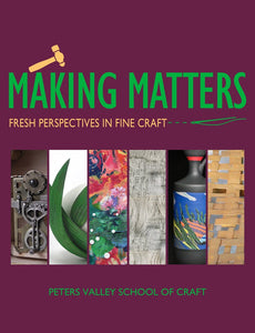 Making Matters Exhibition Catalog 2019