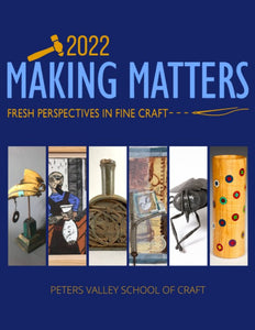 Making Matters Exhibition Catalog 2022