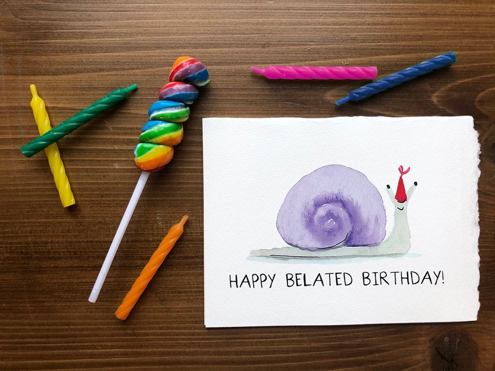 Belated Birthday Cards