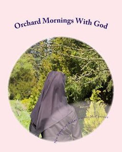 Orchard Mornings with God